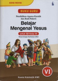 Belajar Mengenal Yesus, Untuk SD Kelas VI