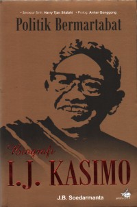 Biografi I.J. Kasimo : Politik Bermartabat