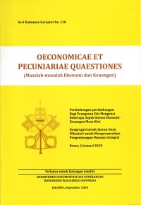 Seri Dokumen Gerejawi No. 118 : OECONOMICAE ET PECUNIARIAE QUAESTIONES. ( Masalah-masalah Ekonomi dan Keuangan )